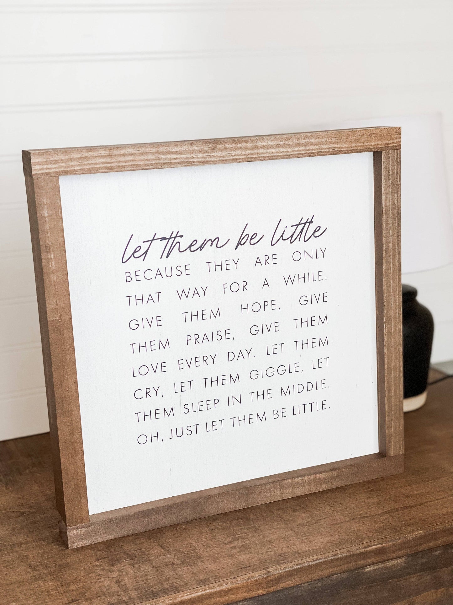 Let Them Be Little | Mother's Day Gifts, Wall Art: White / Light Oak / 9x9"